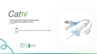 Capacitación CatIV  Sistema de Catéter Intravenoso Cerrado con Doble Puerto [upl. by Aretahs]