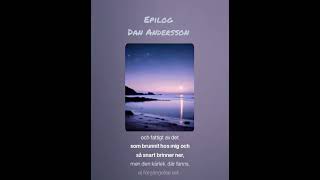 Epilog Dan Andersson [upl. by Otecina795]