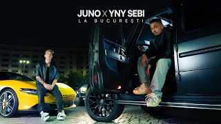 JUNO x YNY Sebi  La București Cursa 2025 OST  Official Music Video [upl. by Naillik]