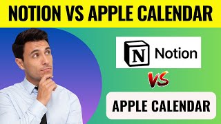 Notion vs Apple Calendar Which Is Better [upl. by Ernestine391]