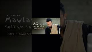 Mawlaya salli wa salli shortsfeed youtubeshorts atifaslam [upl. by Ahdar]