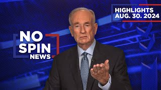 Highlights from BillOReilly com’s No Spin News  August 30 2024 [upl. by Etnahs]