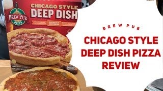 Brew Pub Chicago Style Deep Dish Pizza Review  Frozen Pizza Review  John Eats Cheap [upl. by Atisor751]