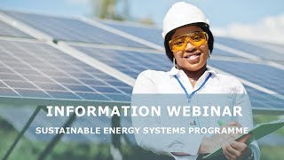 Information Webinar on Sustainable Energy Systems Programme [upl. by Mellisent512]