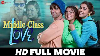 Middle Class Love  Prit Kamani Khushi Joshi Kavya Thapar amp Eisha Singh  Full Movie 2022 [upl. by Itnavart]