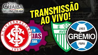 INTER X CAXIAS E AVENIDA X GRÊMIO AO VIVO  GAUCHÃO 2024 [upl. by Ailimac822]