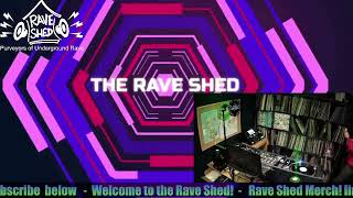 Rave Shed 143 [upl. by Feliza]