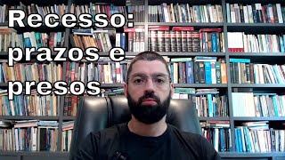 Recesso forense audiências de réus presos e suspensão dos prazos [upl. by Montfort]