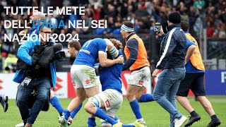 Tutte le mete dellItalia nel 6 nazioni 2024 [upl. by Ellecrad377]