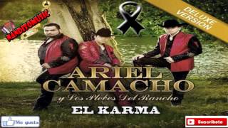 Ariel Camacho y Los Plebes Del Rancho El Karma Disco Completo [upl. by Eelsew]