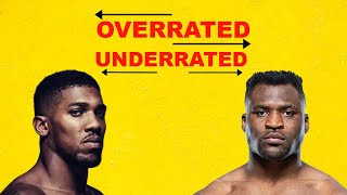 Underrated vs Overrated  ANTHONY JOSHUA vs FRANCIS NGANNOU switched sides [upl. by Pepper]