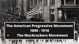 The Muckrakers Movement  The Progressive Movement  US History  Part II [upl. by Alyahs532]