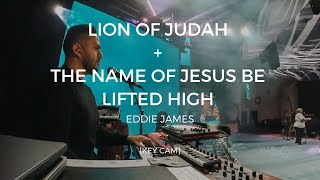 Lion of Judah  The Name of Jesus Be Lifted High  Eddie James Manny Vargas KEY CAM [upl. by Maccarthy]