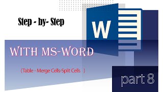 Step  by  Step with msword  part8TableMerge Cells Split Cells [upl. by Airdnola]