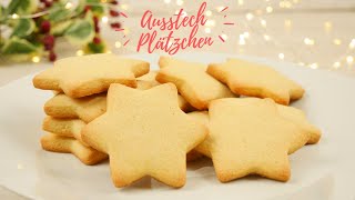 Klassische Ausstechplätzchen Grundrezept  zarte amp feine Weihnachtsplätzchen backen Plätzchen Rezept [upl. by Scharaga149]