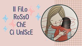 IL FILO ROSSO CHE CI UNISCE [upl. by Yunfei942]