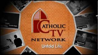 The CatholicTV® Network [upl. by Olnee23]