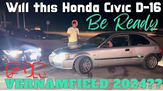 Will This Honda Civic D16 Be Ready For VernamField 2024 [upl. by Ecnerwaled]