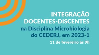 Integração DocentesDiscentes na Disciplina Microbiologia do CEDERJ em 20231 [upl. by Auos]