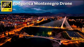 Podgorica Montenegro  4K UHD Drone Video [upl. by Nylinnej]