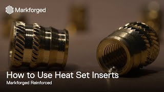 How to Install Heat Set Inserts into your 3D Prints  Markforged Reinforced [upl. by Anwahsad855]