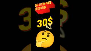 Gala Coin Price Prediction galacoin galapriceprediction galapriceprediction2025 [upl. by Rind]