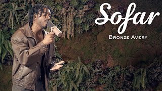 Bronze Avery  LIVE  Sofar Los Angeles  Sofar Away [upl. by Rafaelof535]