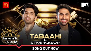 Tabaahi  Armaan Malik x OAFF  McDonalds im lovin It LIVE with MTV [upl. by Petromilli]