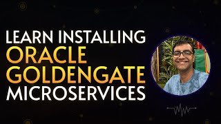 Installation and Configuring Servce Manager in Oracle Goldengate Microservices [upl. by Yelrebmik]