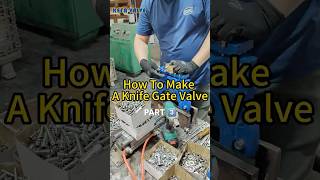 How to make ductile iron knife gate valve  PART Ⅲ valvemanufacturer gatevalve knifegatevalve [upl. by Wolk]