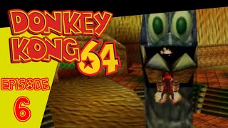 Donkey Kong 64  Episode 6 quotTerror in the Templequot [upl. by Esyned123]