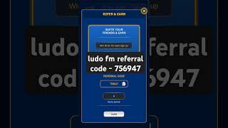 ludo fm referral code  ludo fm ka referral code  ludo fm ka referral code kya hai [upl. by Ala]