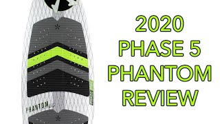 2020 Phase 5 Phantom Wakesurf Board Review  Phase Five Wake Surf [upl. by Vinn]