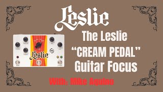 The Leslie Digital “Cream” PedalGuitar Focus•Mike Aquino [upl. by Aihsetel858]