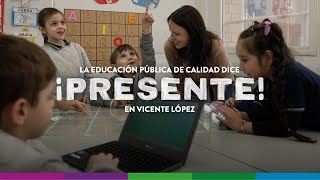 La educación pública de calidad dice PRESENTE en Vicente López [upl. by Varden]