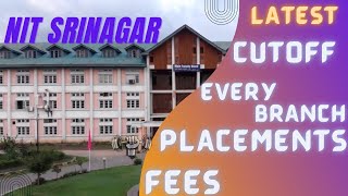 NIT SRINAGAR  NIT SRINAGAR PLACEMENT  NIT SRINAGAR JEE CUTOFF  NIT SRINAGAR FEES  NIT SHRINAGAR [upl. by Notlil]