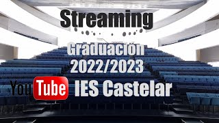 IES Castelar  Graduación 20222023  Streaming [upl. by Tiebout371]