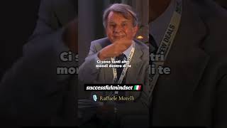 🎤Raffaele Morelli insegnamento psicologia mentalitàdisuccesso motivazione amore relazioni p [upl. by Drusilla]