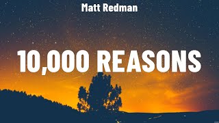 Matt Redman  10000 Reasons Lyrics Charity Gayle Elevation Worship LEELAND [upl. by Dowlen]