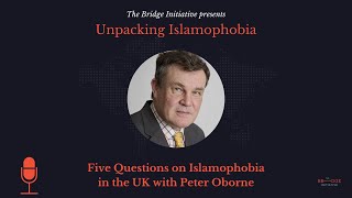 Five Questions on Islamophobia in the UK with Peter Oborne [upl. by Acinomaj]