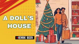 A Dolls House  Henrik Ibsen  A Dolls House Summary  A Dolls House Summary in Tamil [upl. by Durkin]