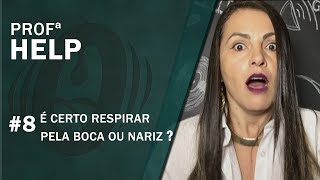 Respiração Correta Pela boca ou Nariz Aula de Canto  Soltar a Voz [upl. by Leonhard179]