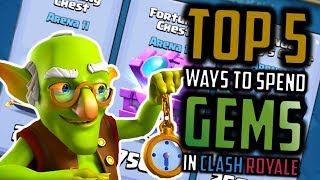 TOP 5 Ways To Spend GEMS In Clash Royale  Breakdown Of How To SPEND YOUR GEMS [upl. by Nap]