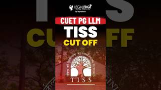 TISS Cut off for CUET PG LLM 2024 [upl. by Bennink]