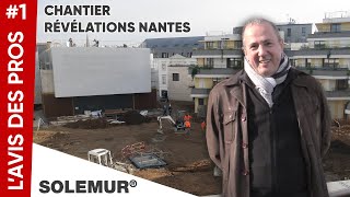 LAVIS DES PROS 1  SOLEMUR®  Le chantier Révélations à Nantes [upl. by Ennyrb]