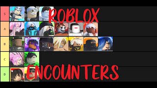 Roblox Encounters  TIER LIST [upl. by Enneillij]