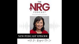 An NRG Oncology Overview with Dr Le [upl. by Atreb]