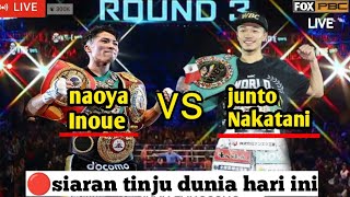 🔴live world boxing day‼️naoya Inoue vs junto nakatanitinjuduniahariiniboxinnewslatestoday [upl. by Morell]