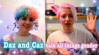 ☆Daz and Caz talk GENDER  DemigirlDemiboy and our experiences☆ [upl. by Landan]