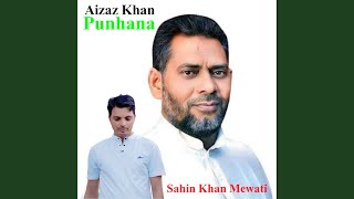 Aizaz Khan Punhana [upl. by Airbmak]